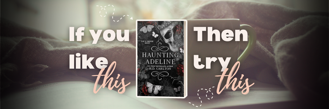 If you like Haunting Adeline by H. D. Carlton, this is your next read