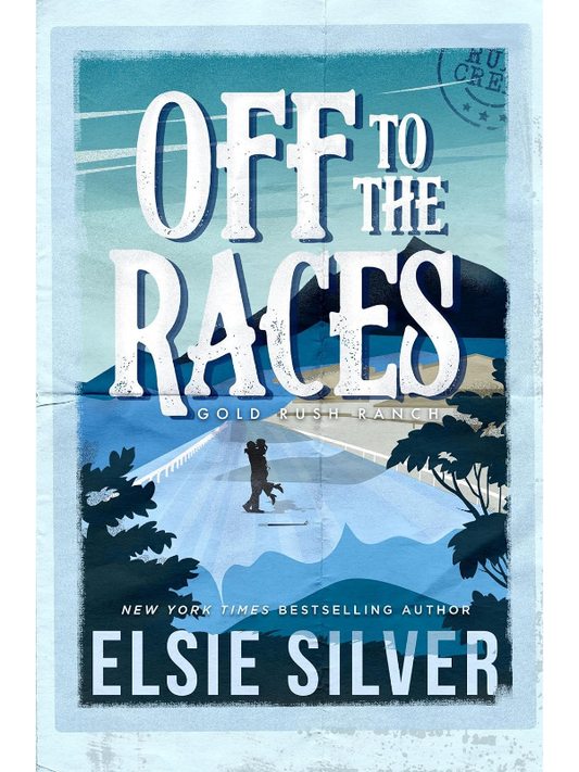 Off to the Races (Gold Rush Ranch #1) | Elsie Silver