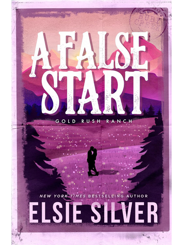 A False Start (Gold Rush Ranch #4) | Elsie Silver