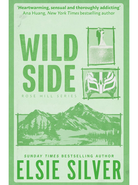 Wild Side (Rose Hill #3) *Due 4th March 2025*  | Elsie Silver