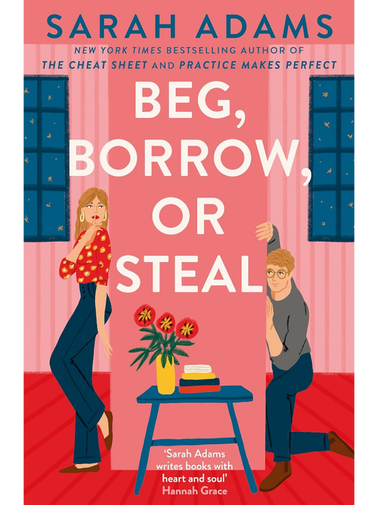 Beg, Borrow, or Steal | Sarah Adams