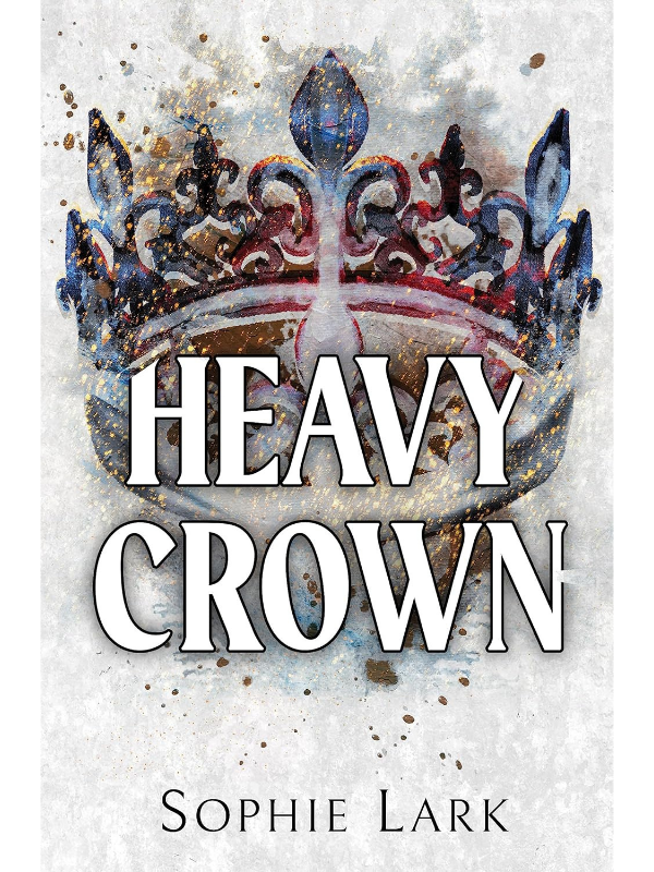 Heavy Crown (Brutal Birthright #6) | Sophie Lark