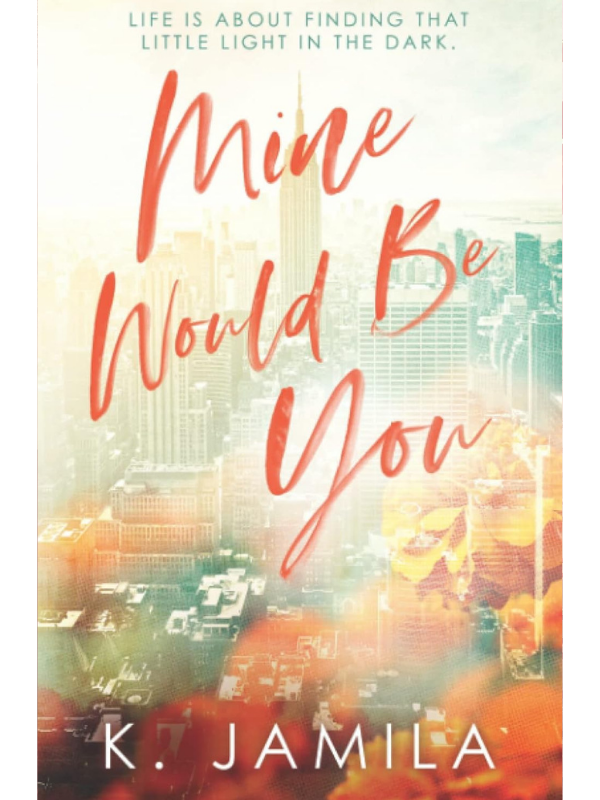 Mine Would Be You | K Jamila