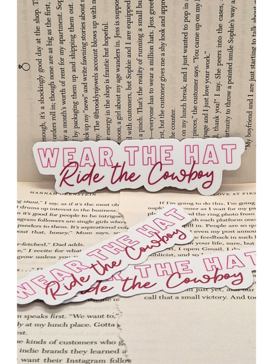 Wear the Hat, Ride A Cowboy Sticker