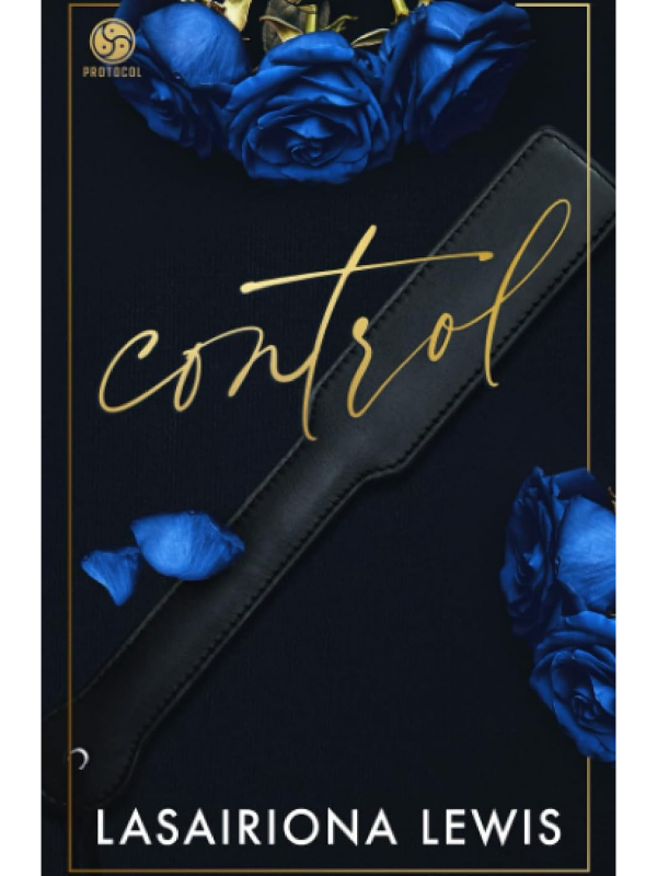 Control (The Protocol #1) | Lasairiona Lewis