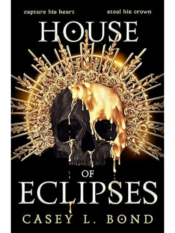 House of Eclipses (The House of Eclipses Duology #1) | Casey Bond