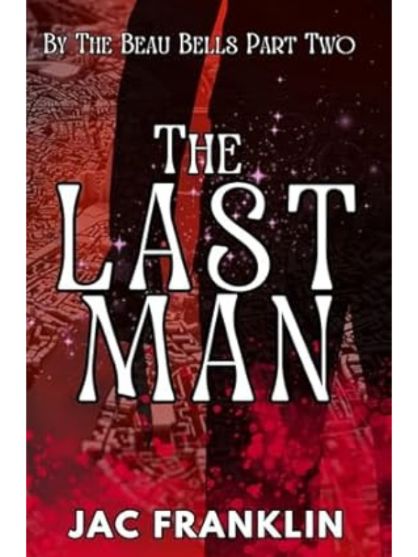 The Last Man (By The Beau Bells #2) | Jac Franklin