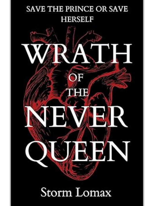 Wrath of the Never Queen | Storm Lomax