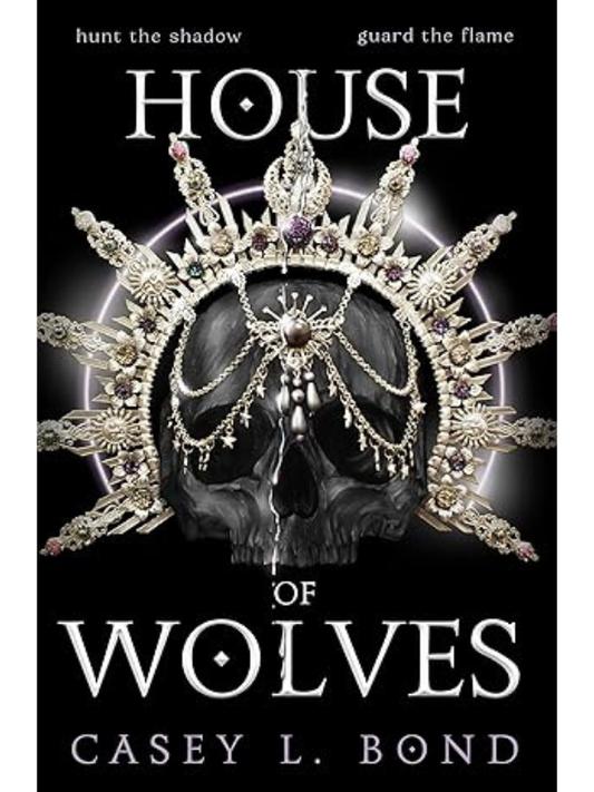 House of Wolves (The House of Eclipses Duology #2) | Casey Bond