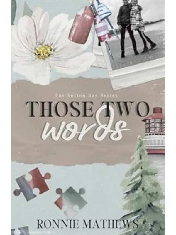 LIMITED EDITION | Those Two Words (Sutton Bay #1) | Ronnie Mathews